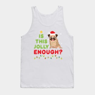 Is this Jolly Enough ? Cute Dog & Christmas lamps Tank Top